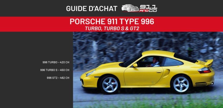 Guide d’achat – Porsche 996 Turbo / Turbo S et GT2 de 2001 à 2005